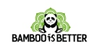 Bamboo Is Better